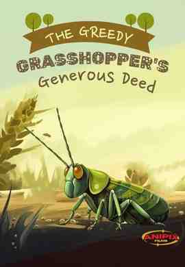 The Greedy Grasshoppers Generous Deed